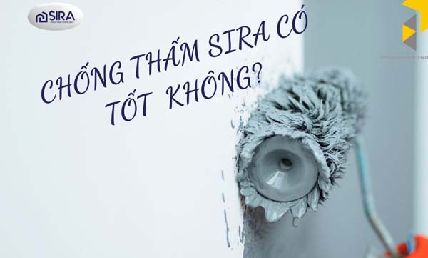 tìm hiểu sơn chống thấm sira có tốt không
