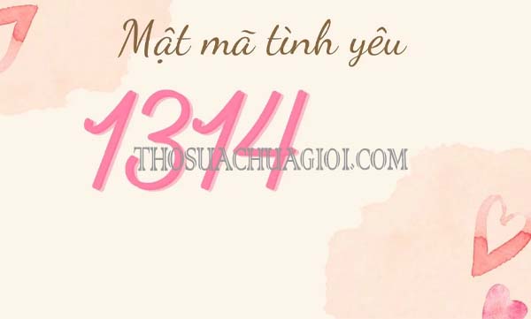 ý nghĩa 1314 là gì trong tình yêu
