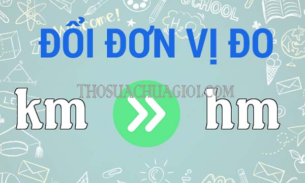 đổi km sang hm