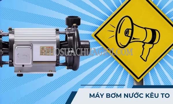 máy bơm kêu ù ù nhưng không hút nước