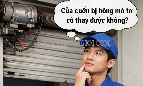 cửa cuốn bị hỏng motor có thay được không khắc phục